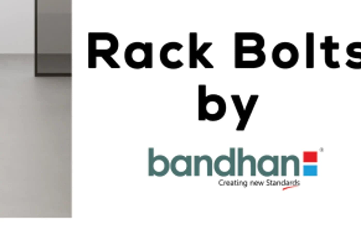 Rack Bolts — Allied Products at Bandhan Ceramic Rack Bolts — Bandhan Ceramic